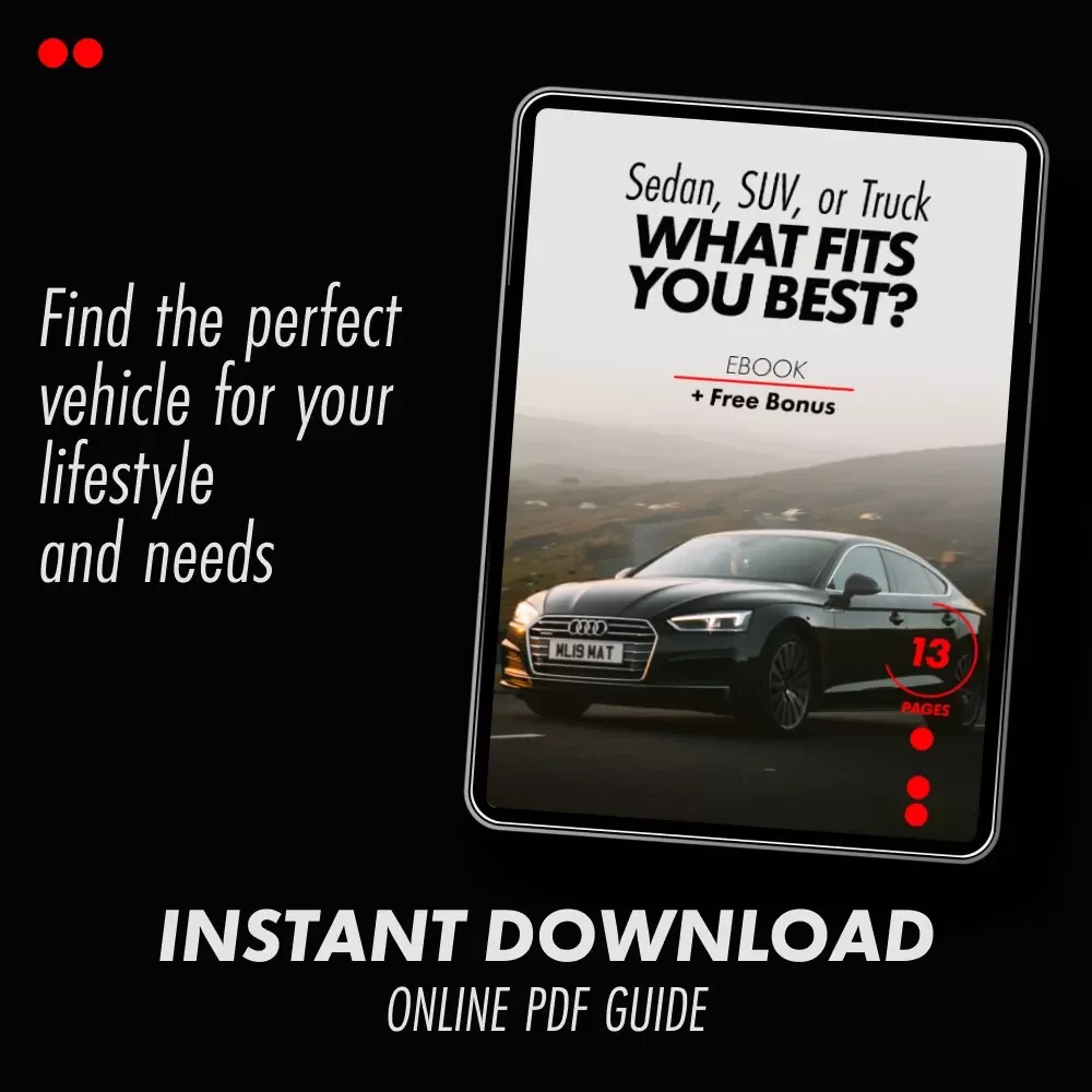 Sedan, SUV, Or Truck, What Fits You Best? – The Ultimate Guide to Choosing Your Perfect Vehicle