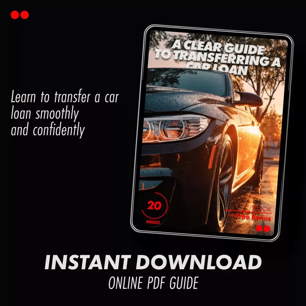 A Clear Guide to Transferring a Car Loan: Step-by-Step eBook on How to Transfer a Car Loan to Another Person