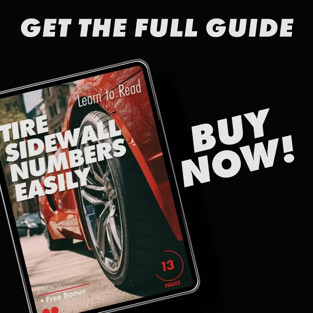 Learn to Read Tire Sidewall Numbers Easily | Simple eBook Guide on how to read tire sidewall numbers for Safer, Smarter Driving