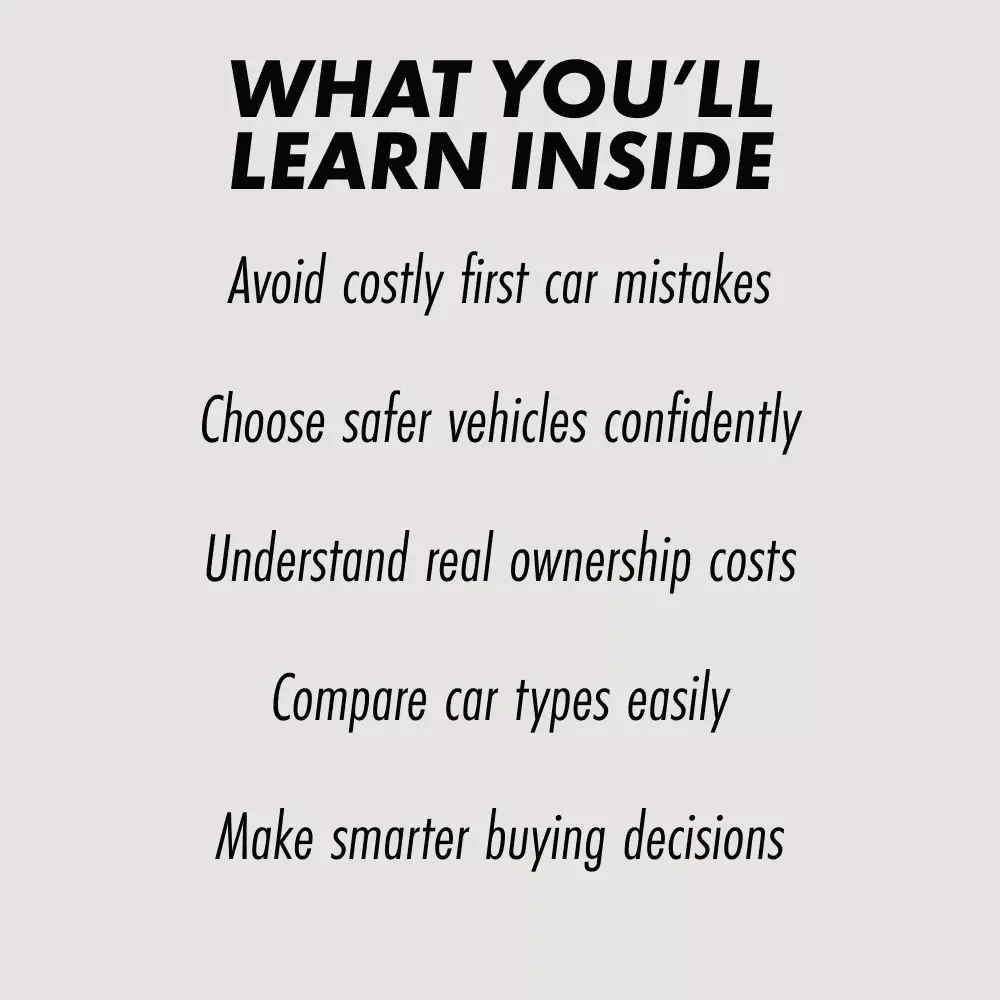 First Car Smart Choice – The Ultimate Ebook Guide to Finding the Best Car for a First Time Driver | Safety, Budget & Smart Buying Tips