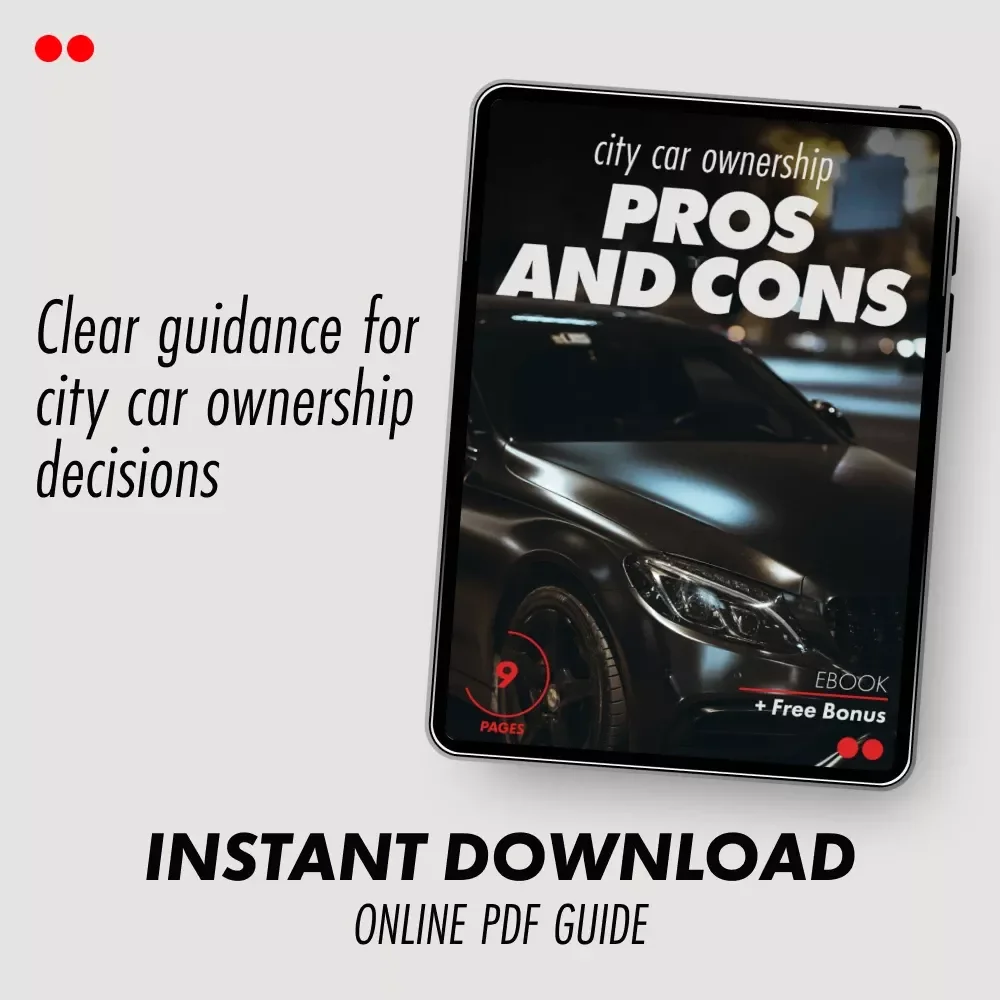 City Car Ownership Pros and Cons – Practical Urban Driving eBook | Pros and Cons of Owning a Car in the City Guide for Smart City Living