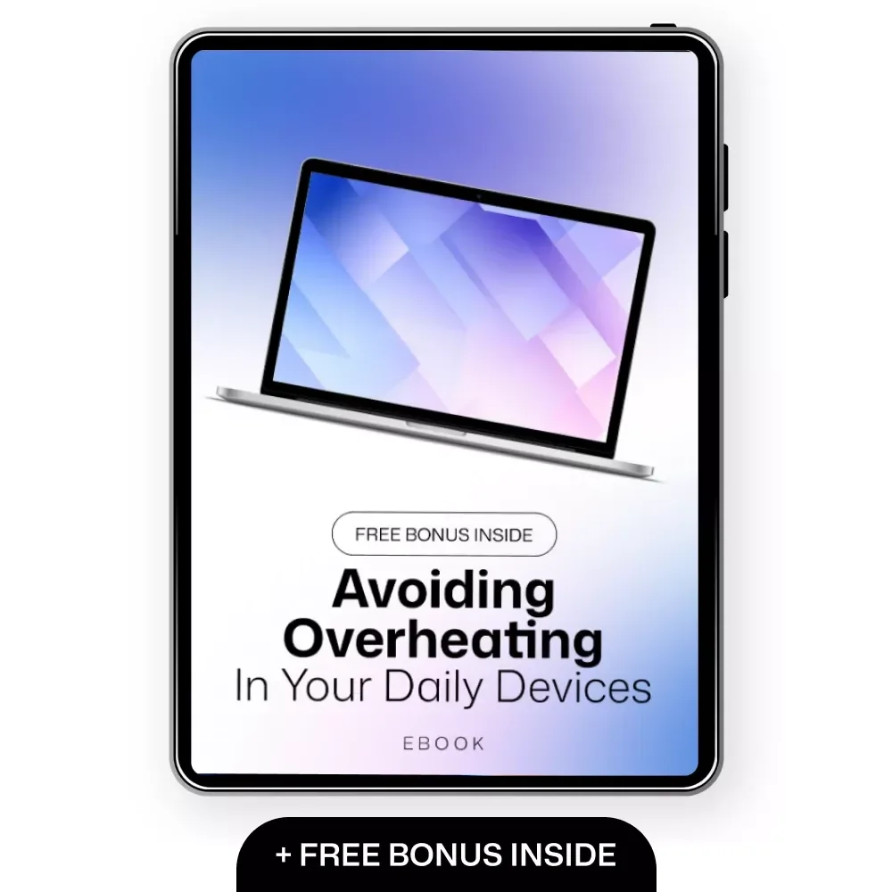 Avoiding Overheating in Your Daily Devices | Practical eBook Guide to Understanding Overheating Risks from Daily Tech Use, Smarter Charging, Cooling Tips & Device Health Habits
