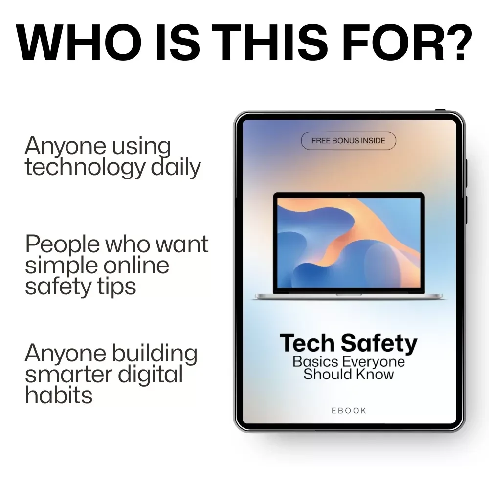 Tech Safety Basics Everyone Should Know | Digital Security Guide for Beginners, Online Safety eBook, Cyber Awareness Checklist, Personal & Family Tech Protection Download