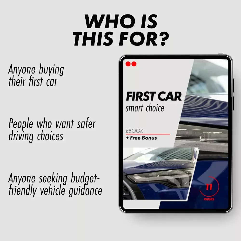 First Car Smart Choice – The Ultimate Ebook Guide to Finding the Best Car for a First Time Driver | Safety, Budget & Smart Buying Tips
