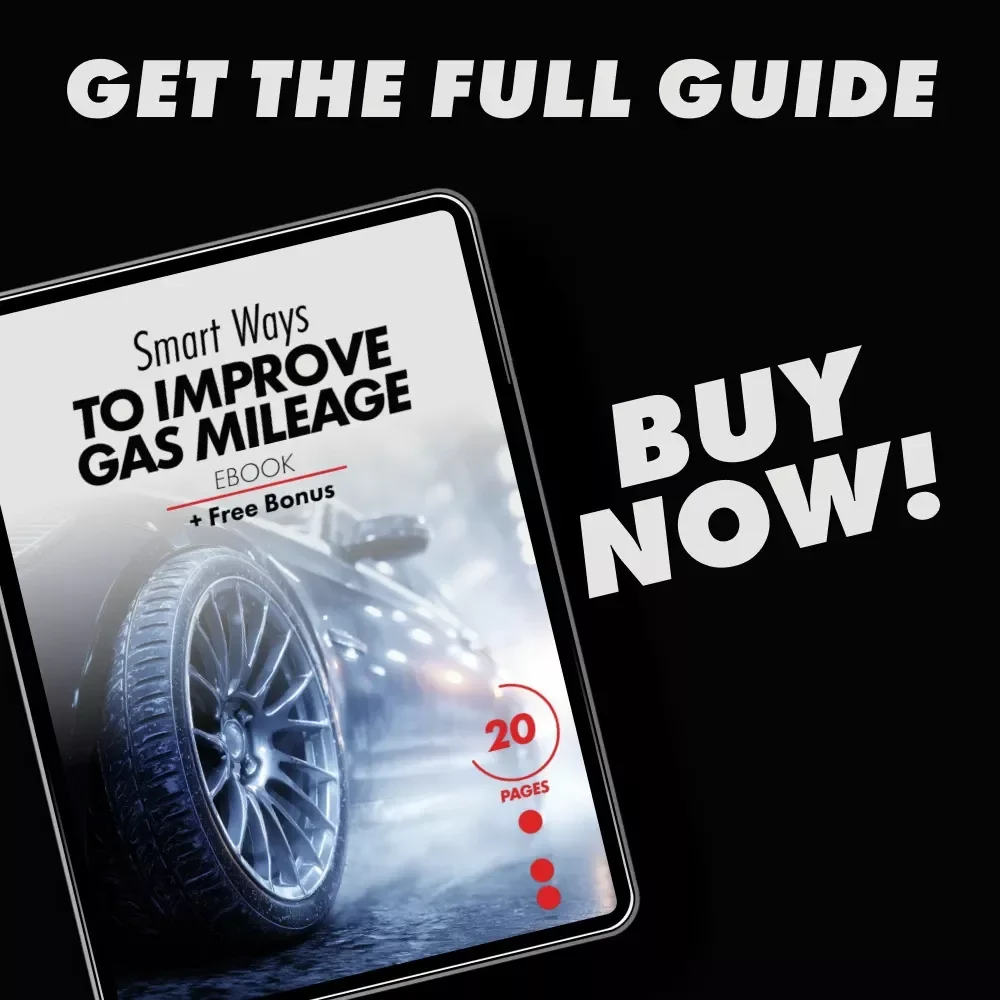 Smart Ways to Improve Gas Mileage | Practical eBook Guide on how to improve your car's gas mileage, Save Fuel, Drive Smarter, Lower Costs
