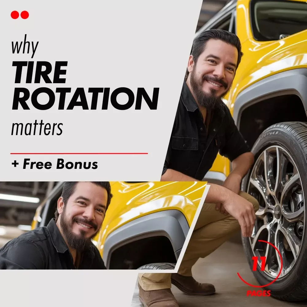 Why Tire Rotation Matters: A Complete Guide to Tire Maintenance, Safety, and Savings