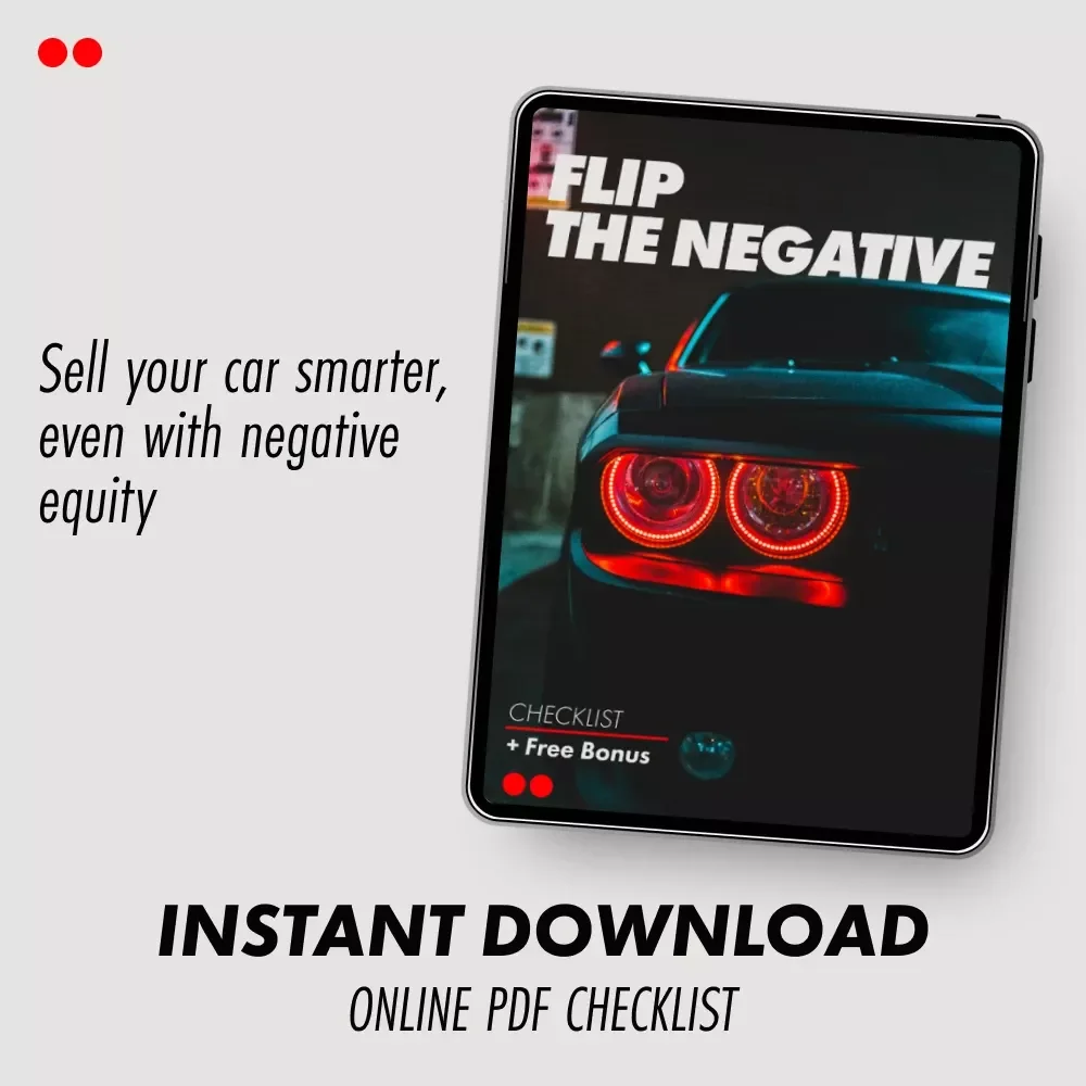 Flip the Negative – Smart Checklist for Selling a Car with Negative Equity Options | Financial Reset Guide | Digital Download