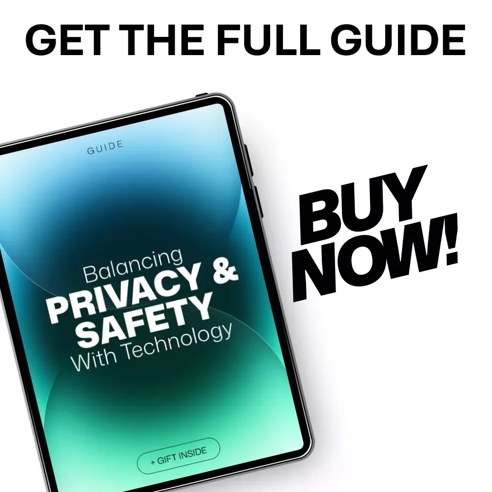 Balancing Privacy and Safety with Technology – Practical Guide to the Privacy and Safety Balance with Technology for Smarter, Safer Digital Living