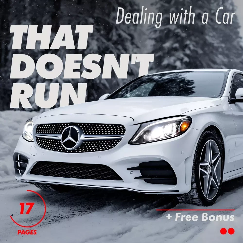 Dealing with a Car That Doesn't Run – Practical eBook Guide on What to Do with a Car That Doesn't Run, Repair, Sell, Scrap, or Repurpose