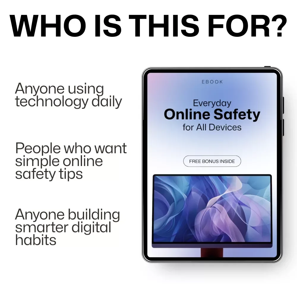 Everyday Online Safety for All Devices – Digital Security Guide, Cyber Safety eBook, Online Privacy Checklist, Family Internet Safety Download