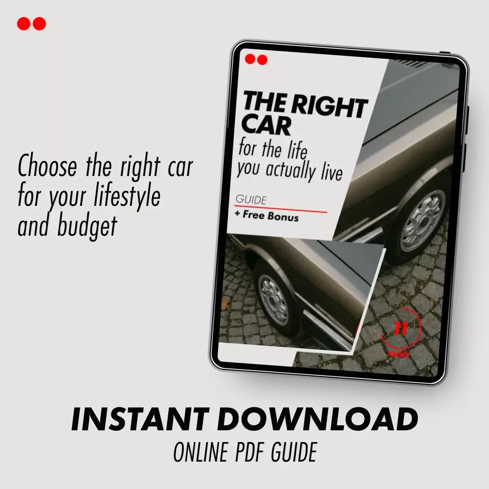 The Right Car for the Life You Actually Live - How to Choose the Right Car for Your Life Guide