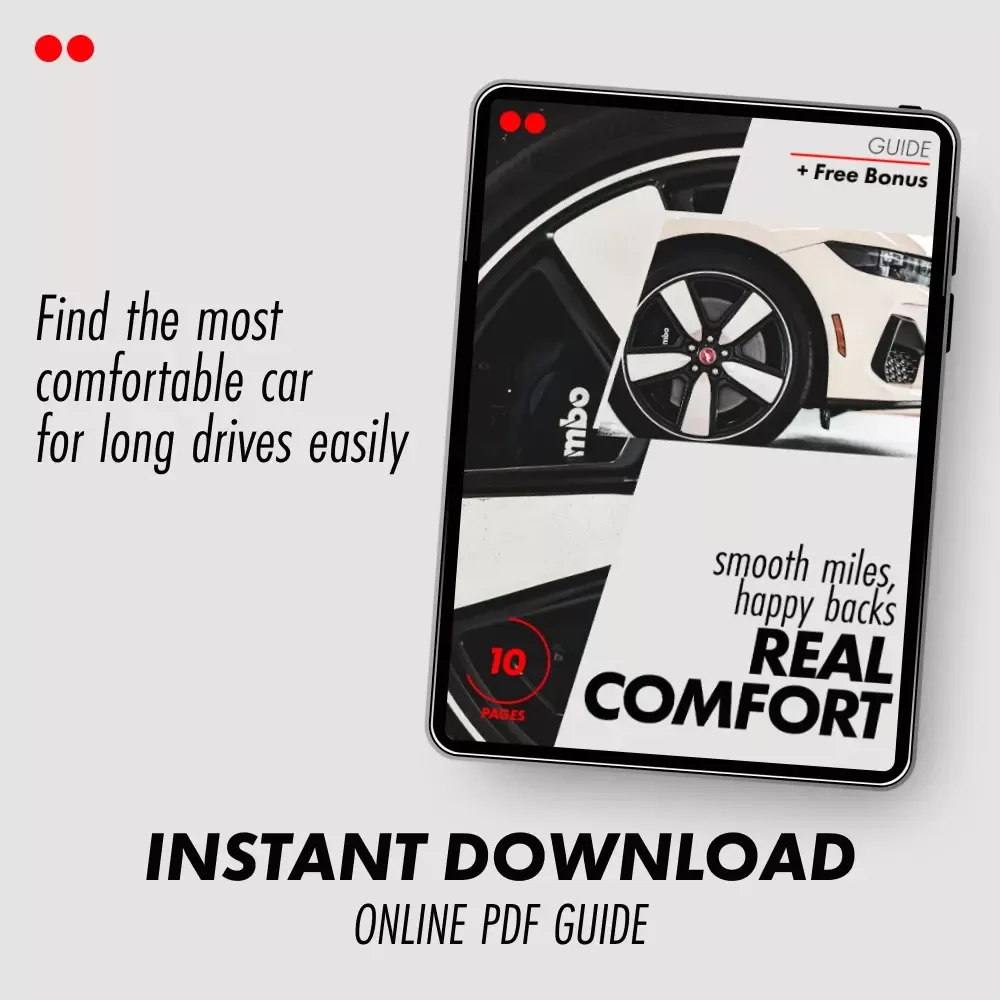 Smooth Miles, Happy Backs, Real Comfort – The Ultimate Guide to Finding the Most Comfortable Car for Long Drives | Digital Download