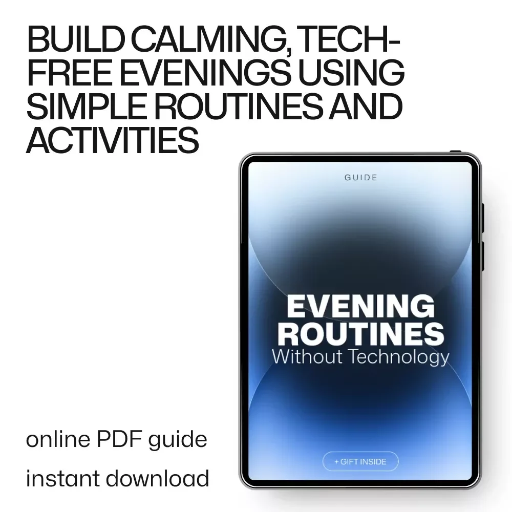 Evening Routines Without Technology – A Realistic Guide for Tech Free Evenings, Calm Nights & a Sustainable Setup