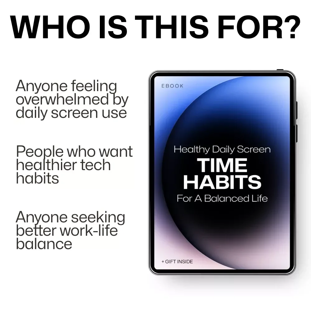 Healthy Daily Screen Time Habits for a Balanced Life – Digital Guide to Mindful Screen Use, Screen Time Balance, Productivity & Wellness eBook Download