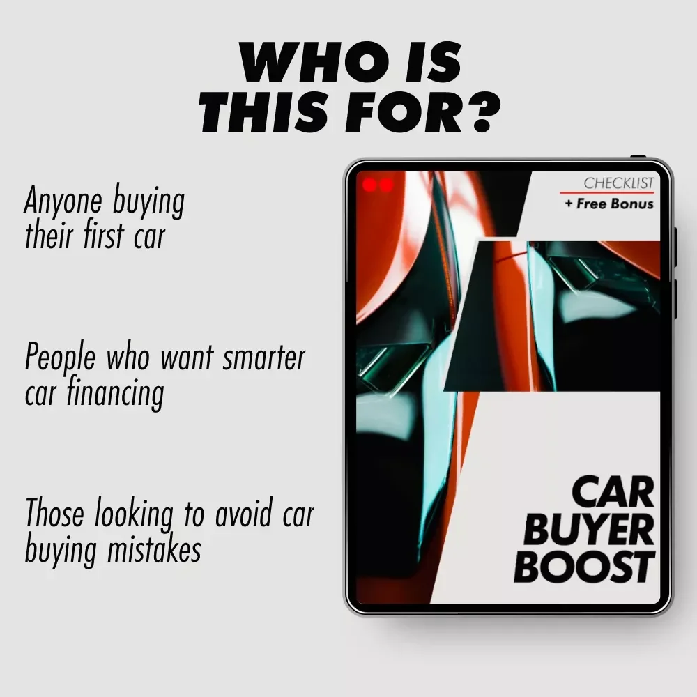 Car Buyer Boost – First Time Car Buyer Programs Checklist, Smart Auto Buying Guide, Budget & Financing Planner, Digital Download