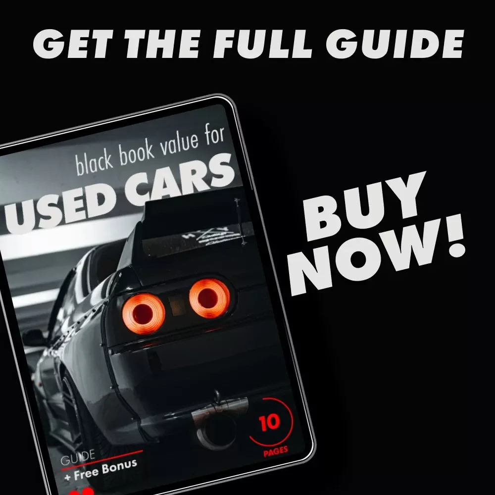 Black Book Value for Used Cars Guide – Learn How to Evaluate & Negotiate the Best Car Price