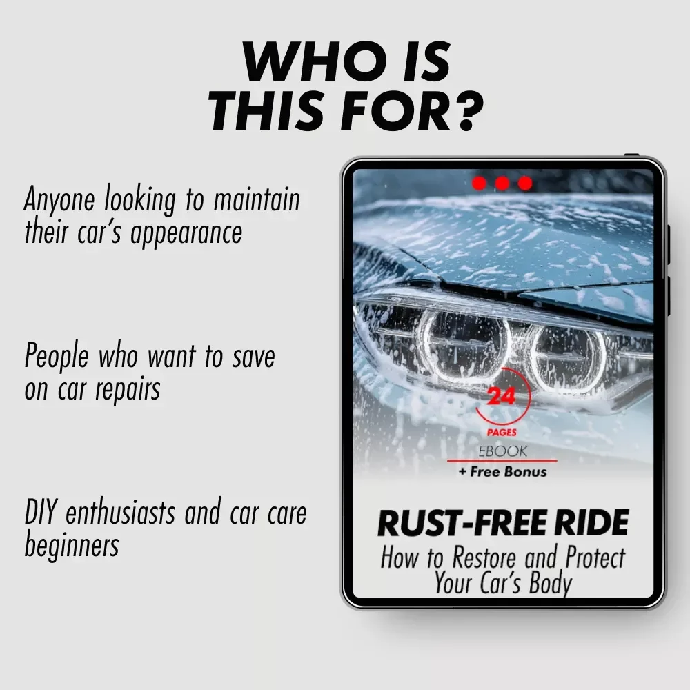Rust-Free Ride: How to Restore and Protect Your Car’s Body – Ultimate eBook Guide for Rust Removal & Protection