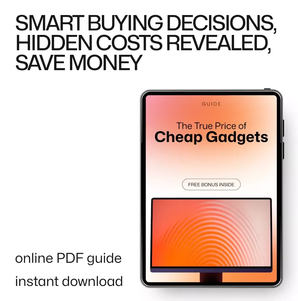 The True Price of Cheap Gadgets: A Smart Shopper's Guide to Avoid Hidden Costs