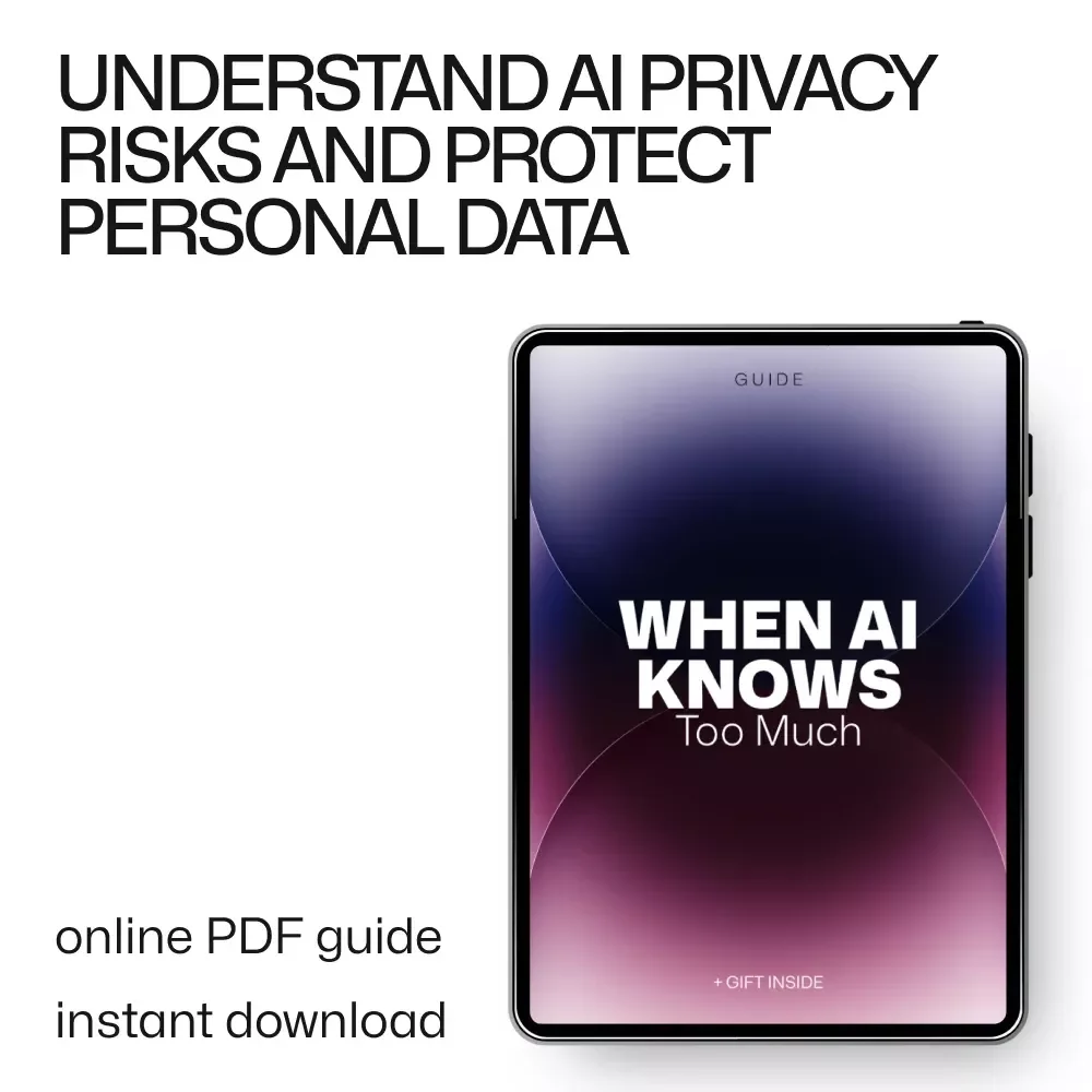 When AI Knows Too Much – A Simple, Practical Guide to AI Privacy Risks Explained Simply for Everyday Users