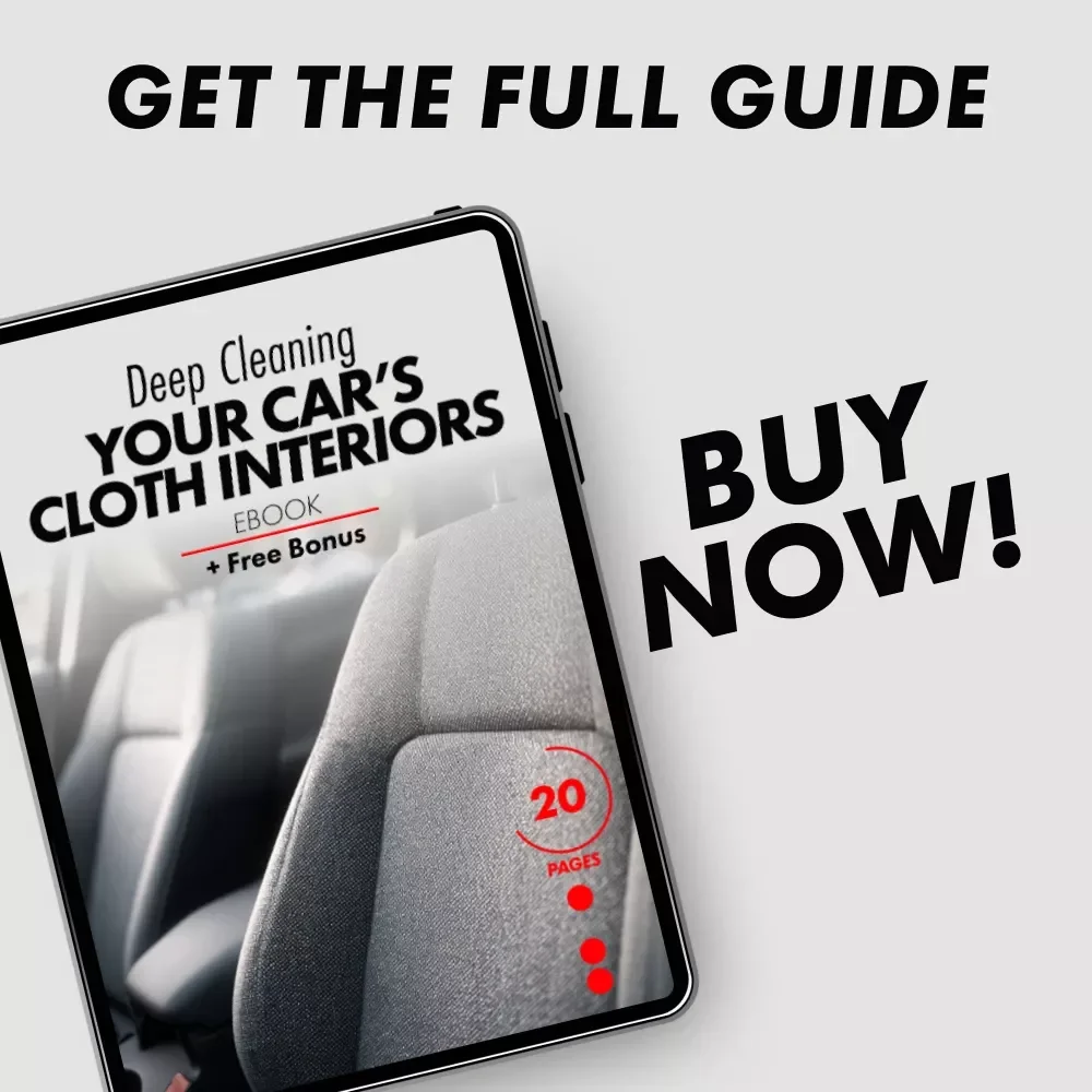 Deep Cleaning Your Car’s Cloth Interiors: The Ultimate Guide to Restoring Your Seats
