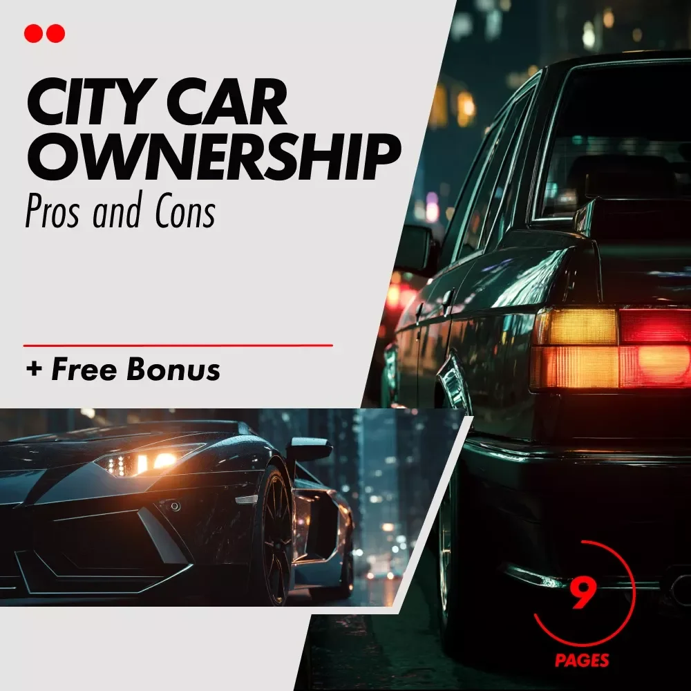 City Car Ownership Pros and Cons – Practical Urban Driving eBook | Pros and Cons of Owning a Car in the City Guide for Smart City Living