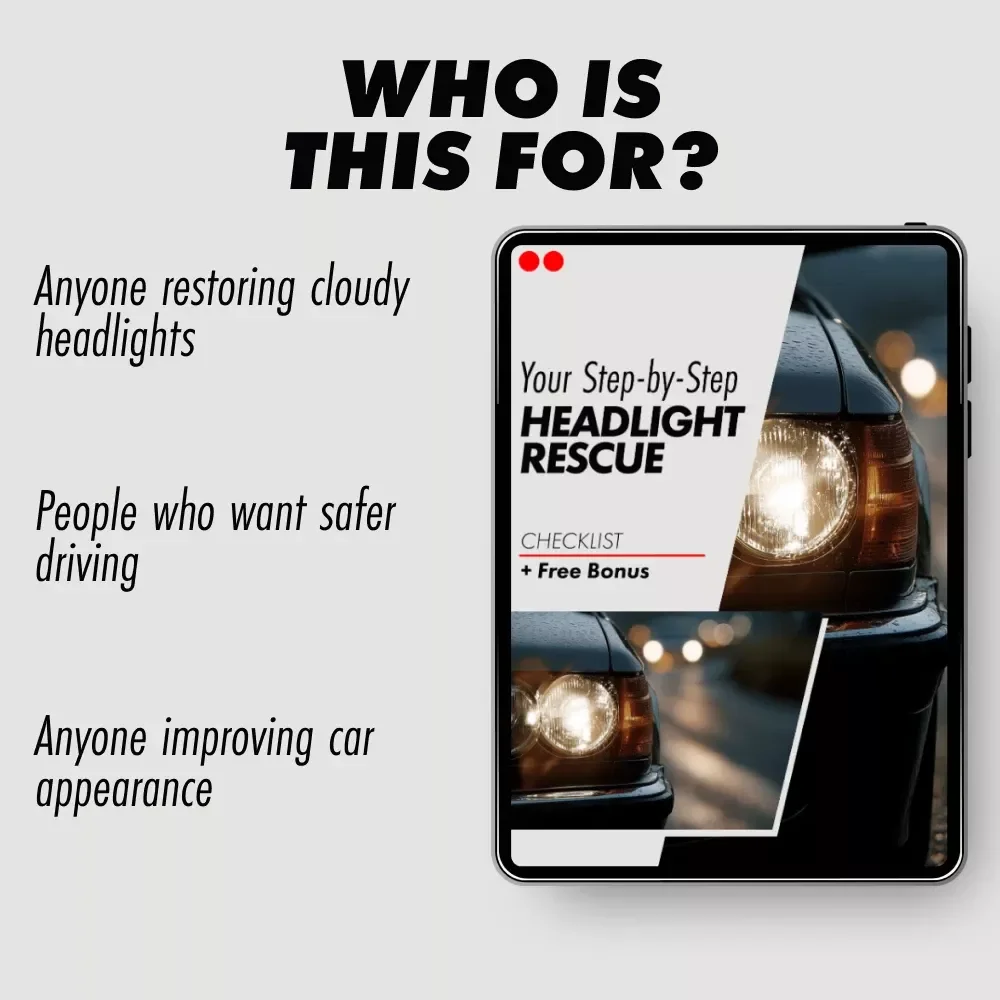 Your Step-by-Step Headlight Rescue Checklist – Easy DIY Guide for How to Clean Cloudy Headlights at Home