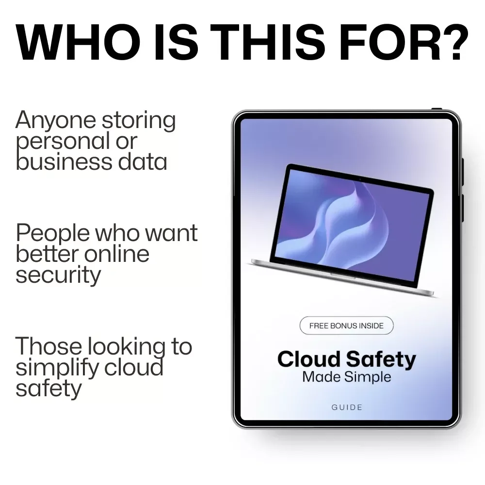 Cloud Safety Made Simple: The Ultimate Digital Guide to Protecting Your Data in the Cloud