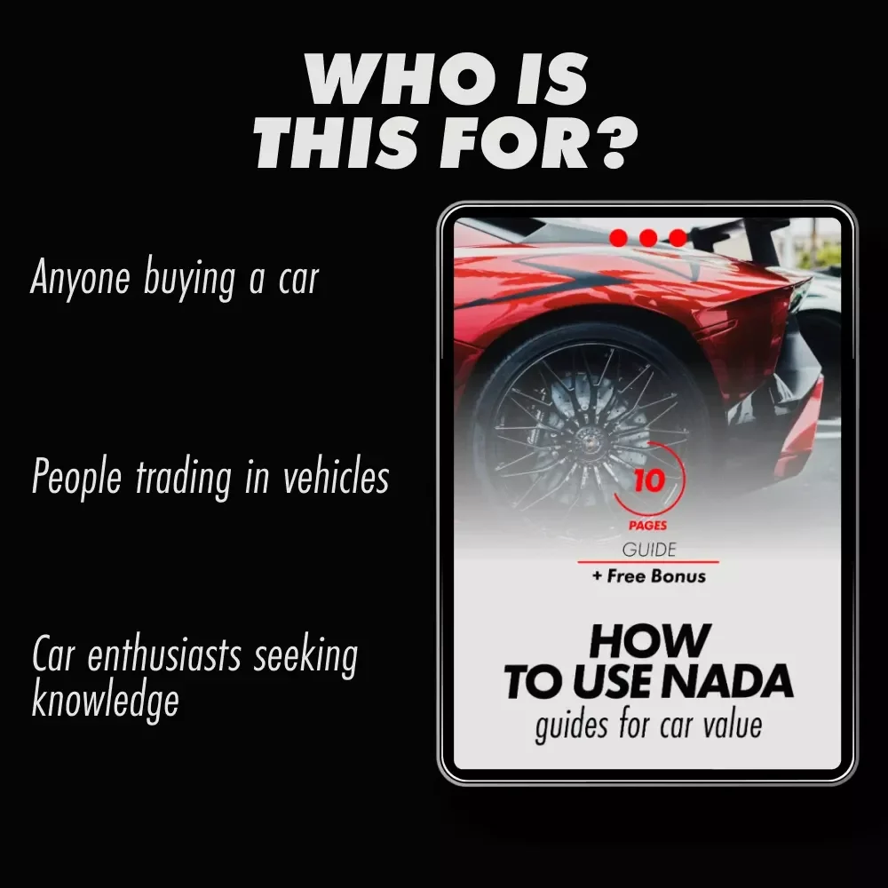 How to Use NADA Guides for Car Value: The Ultimate Guide to Getting Accurate Car Pricing for Buyers and Sellers
