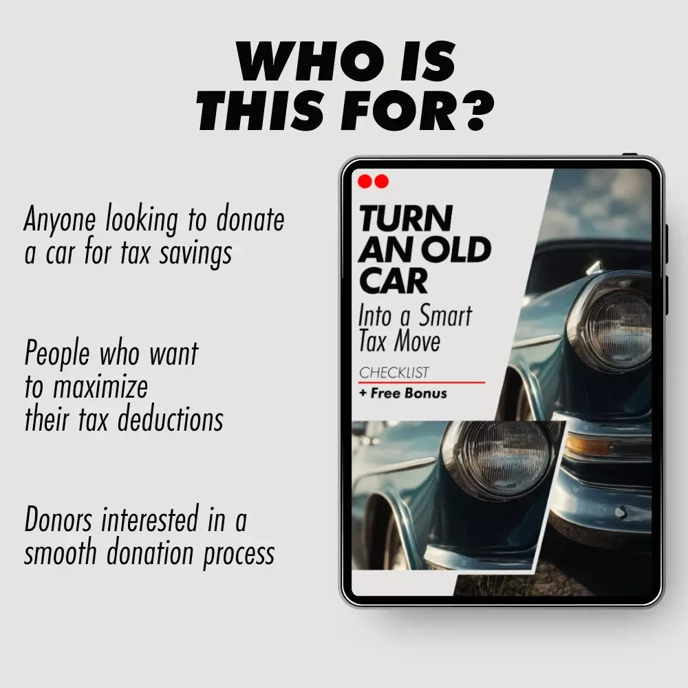Turn an Old Car Into a Smart Tax Move: A Complete Checklist for Donating Your Car to Charity for a Tax Write-Off