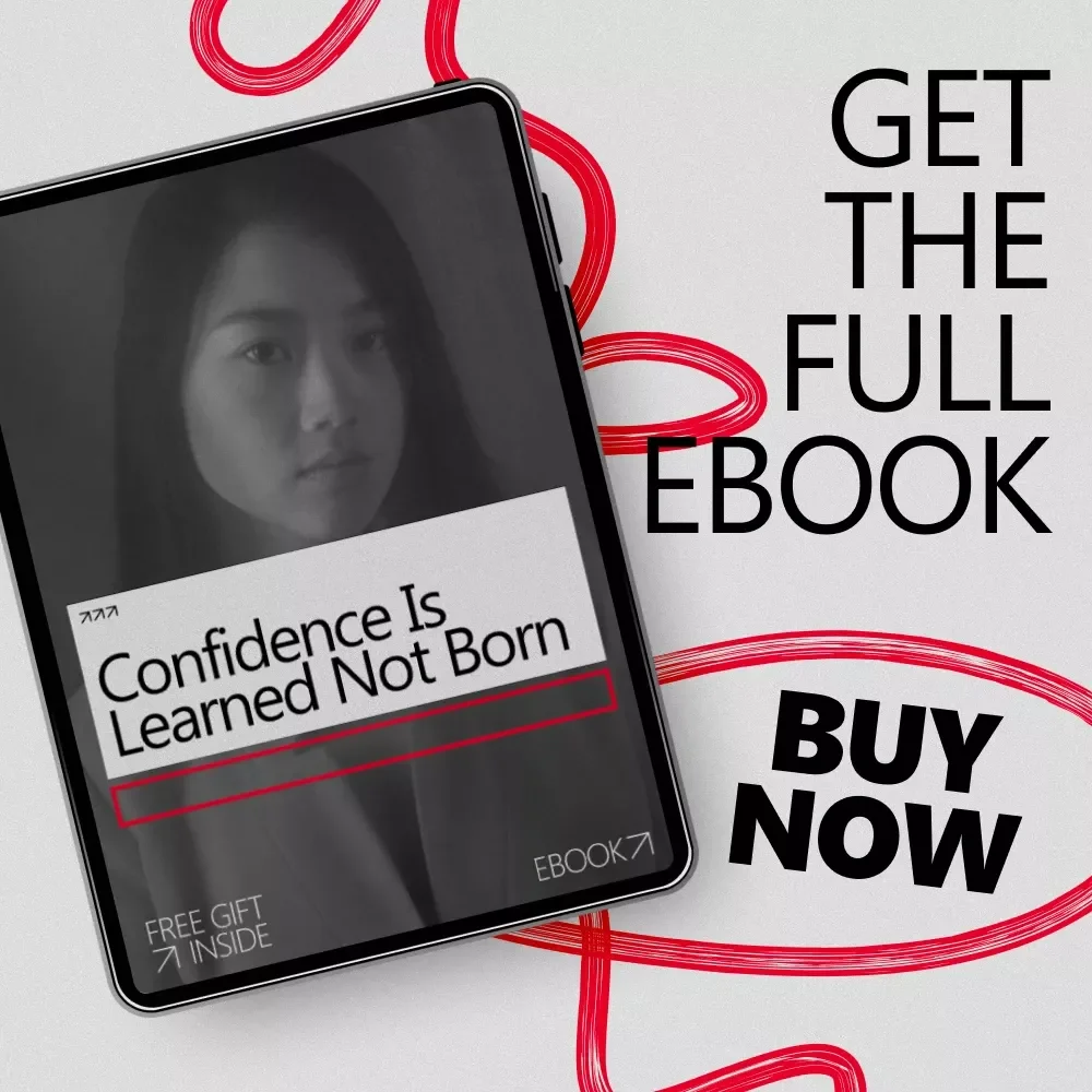 Confidence Is Learned Not Born – Psychology-Based Confidence Lessons from Psychology eBook for Building Real Self-Belief