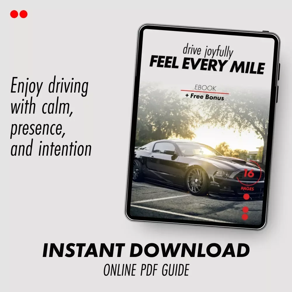 Drive Joyfully, Feel Every Mile – eBook Guide on How to Really Enjoy the Drive | Mindful Driving, Calm Commutes & Meaningful Travel