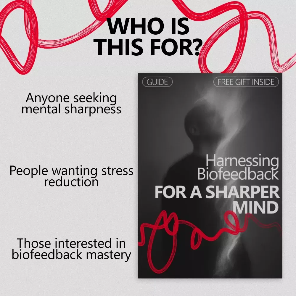 Harnessing Biofeedback for a Sharper Mind: How Biofeedback Improves Mindset Clarity