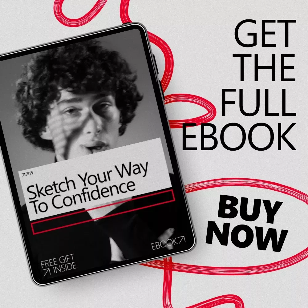 Sketch Your Way to Confidence | Ebook Guide on How to Build Confidence to Draw | Beginner-Friendly Drawing Mindset & Creative Practice Workbook
