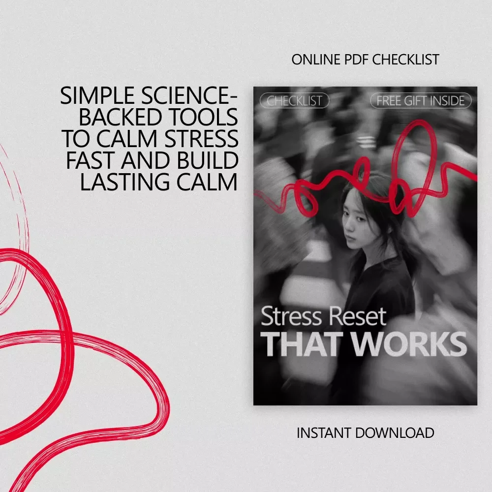 Stress Reset That Works – Printable Checklist for Fast Calm, Body-Based Relief & Simple Stress Relief Activities That Actually Work