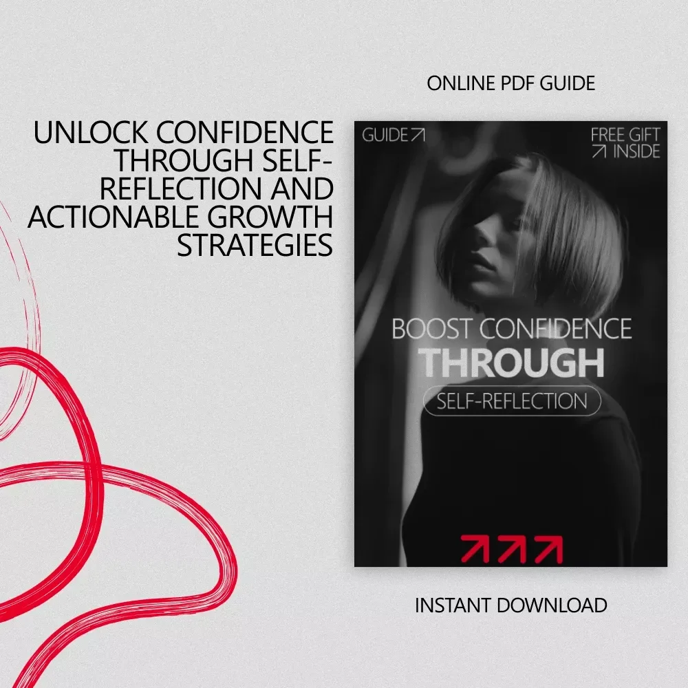 Boost Confidence Through Self-Reflection Guide - Build Confidence with Practical Action, Daily Reflection, and AI Tools