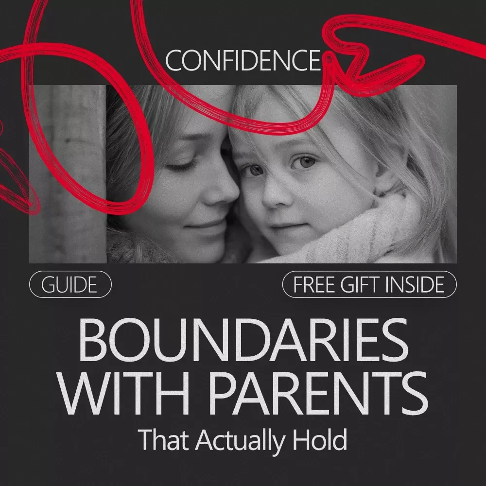 Boundaries With Parents That Actually Hold – Practical Guide on How to Set Boundaries With Parents, Reduce Guilt, and Protect Your Peace