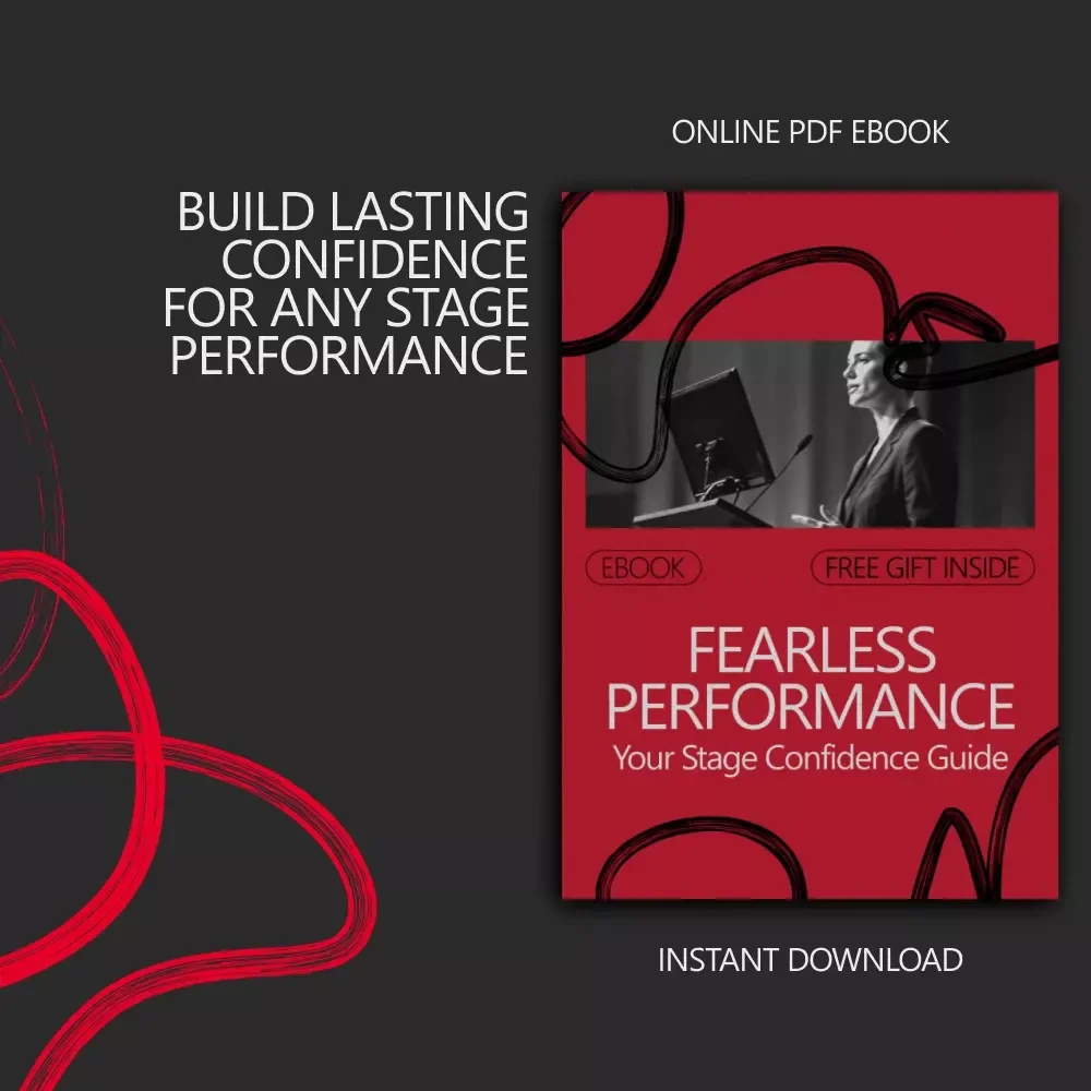 Fearless Performance: Your Stage Confidence Guide – eBook on how to build confidence to perform on stage for Speakers, Performers & Creators