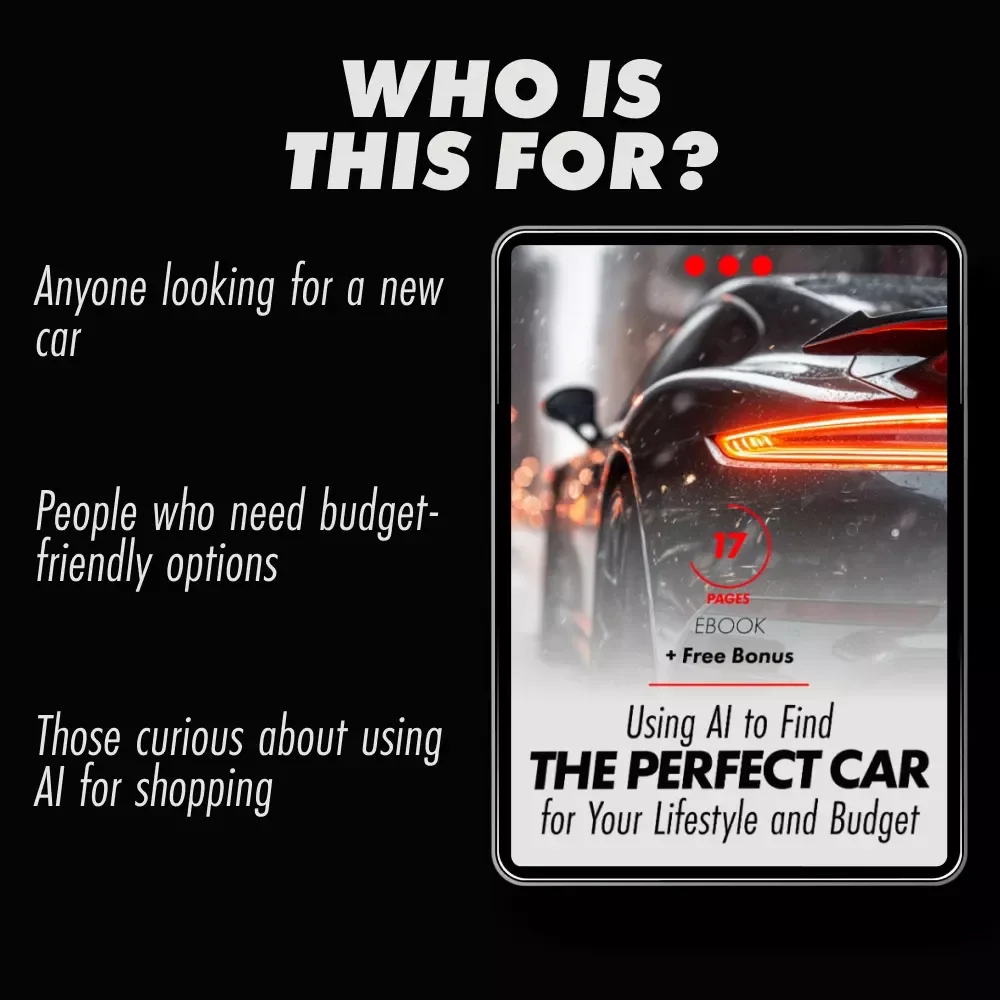 Using AI to Find the Perfect Car for Your Lifestyle and Budget: A Complete Guide