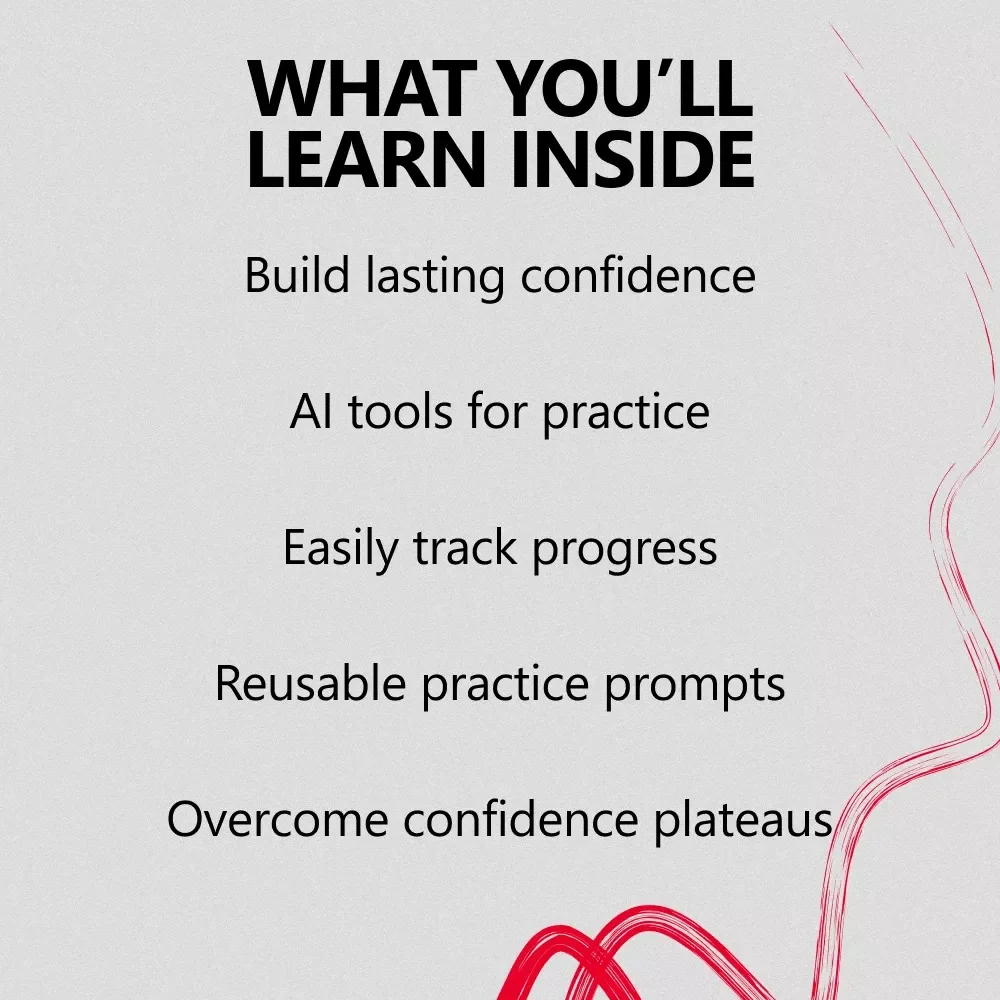 Confidence Practice Plans With AI: A Step-by-Step Guide to Building Unstoppable Confidence