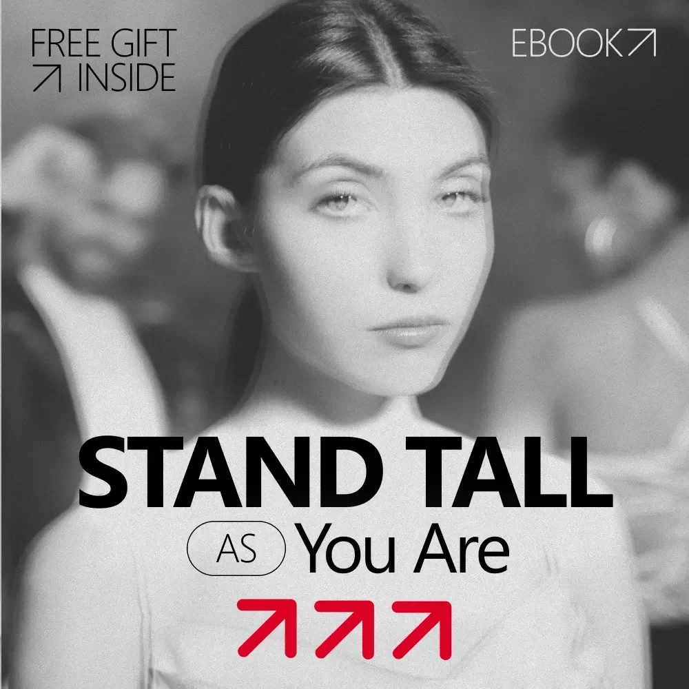 Stand Tall as You Are: An Empowering Ebook on How to Be Confident With Your Height, Self-Trust, Body Language & Real Confidence