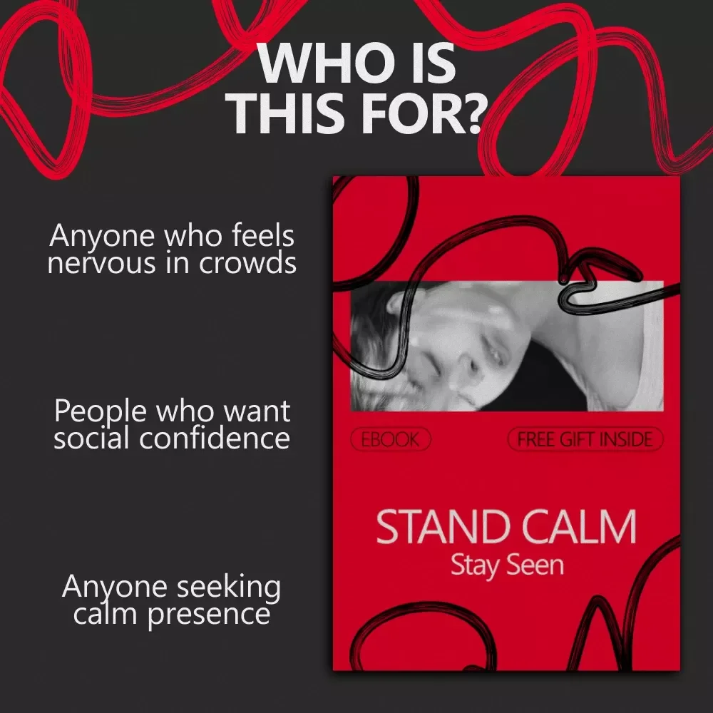 Stand Calm Stay Seen — A Confidence-Building eBook on How to Be Confident in a Crowd for Social Settings, Events, and Public Spaces