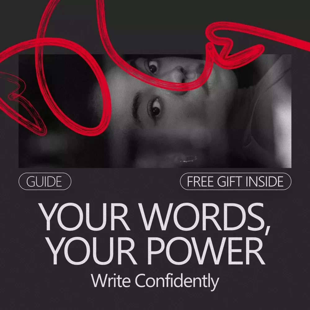 Your Words, Your Power: Write Confidently - A Guide to Build Confidence in Writing