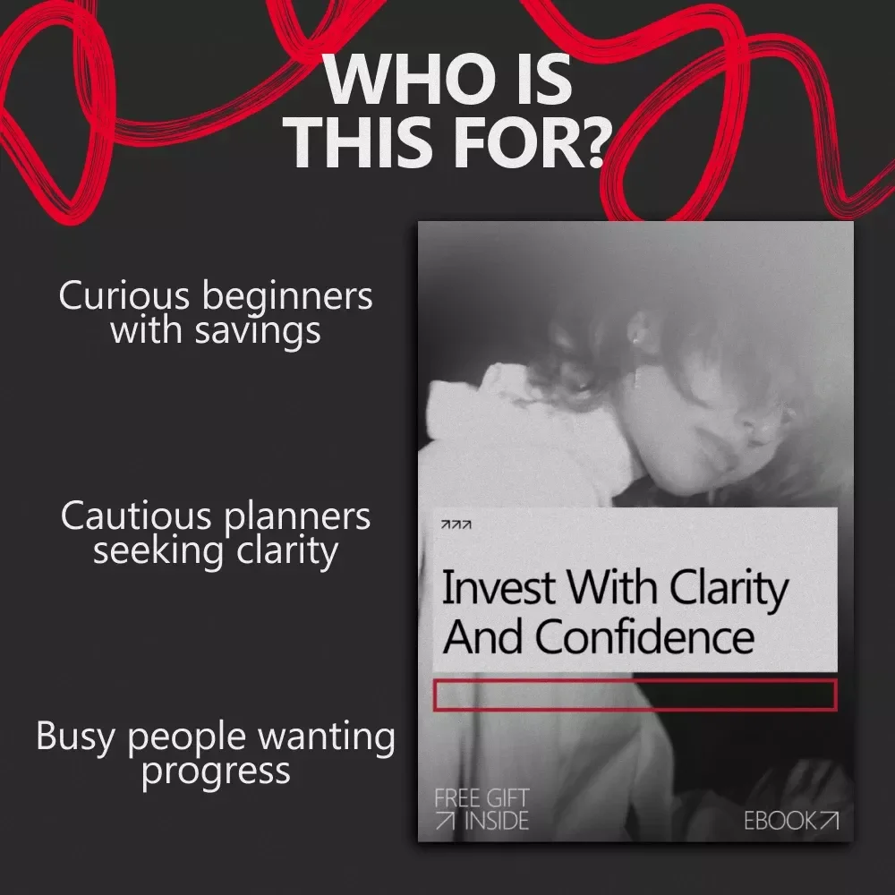 Invest with Clarity and Confidence – Practical eBook Guide on how to build confidence to invest money for Beginners & Smart Investors