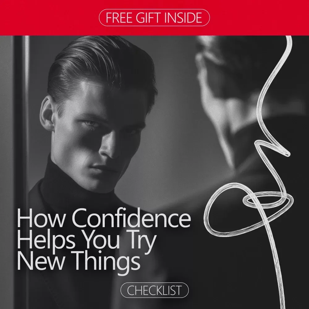 How Confidence Helps You Try New Things – Printable Confidence Checklist | Build Courage Step by Step | A Simple Guide Showing how confidence supports trying new things