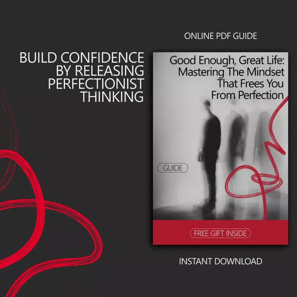 Good Enough, Great Life: Mastering the Mindset That Frees You from Perfection – Practical Guide to the good enough mindset for Confidence, Balance & Sustainable Success