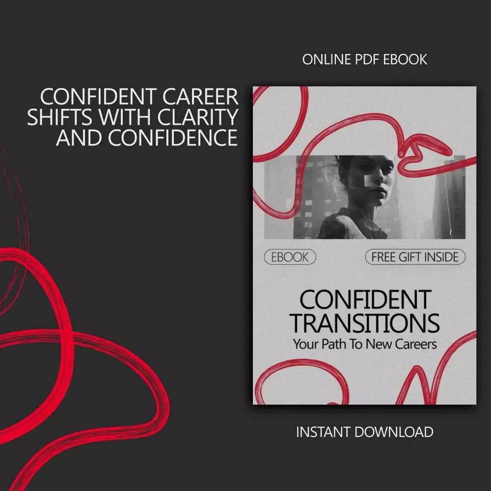Confident Transitions: Your Path to New Careers | eBook Guide on How to Build Confidence to Change Careers, Career Pivot & Reinvention Roadmap