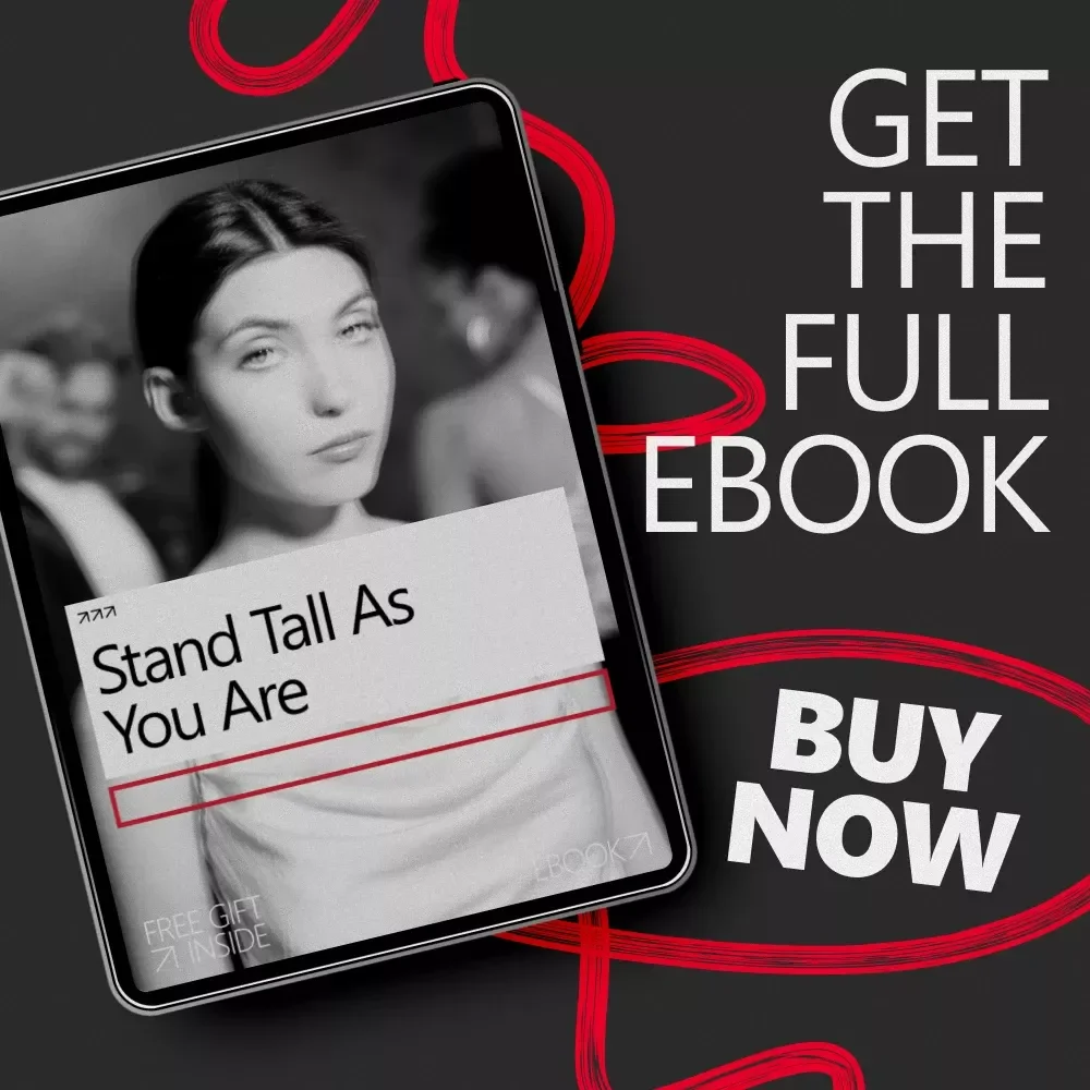 Stand Tall as You Are: An Empowering Ebook on How to Be Confident With Your Height, Self-Trust, Body Language & Real Confidence