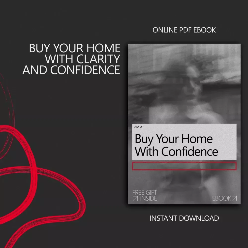 Buy Your Home with Confidence – A Practical eBook Guide on How to Build Confidence to Buy a House, Smart Homebuying Strategy & Stress-Free Decisions