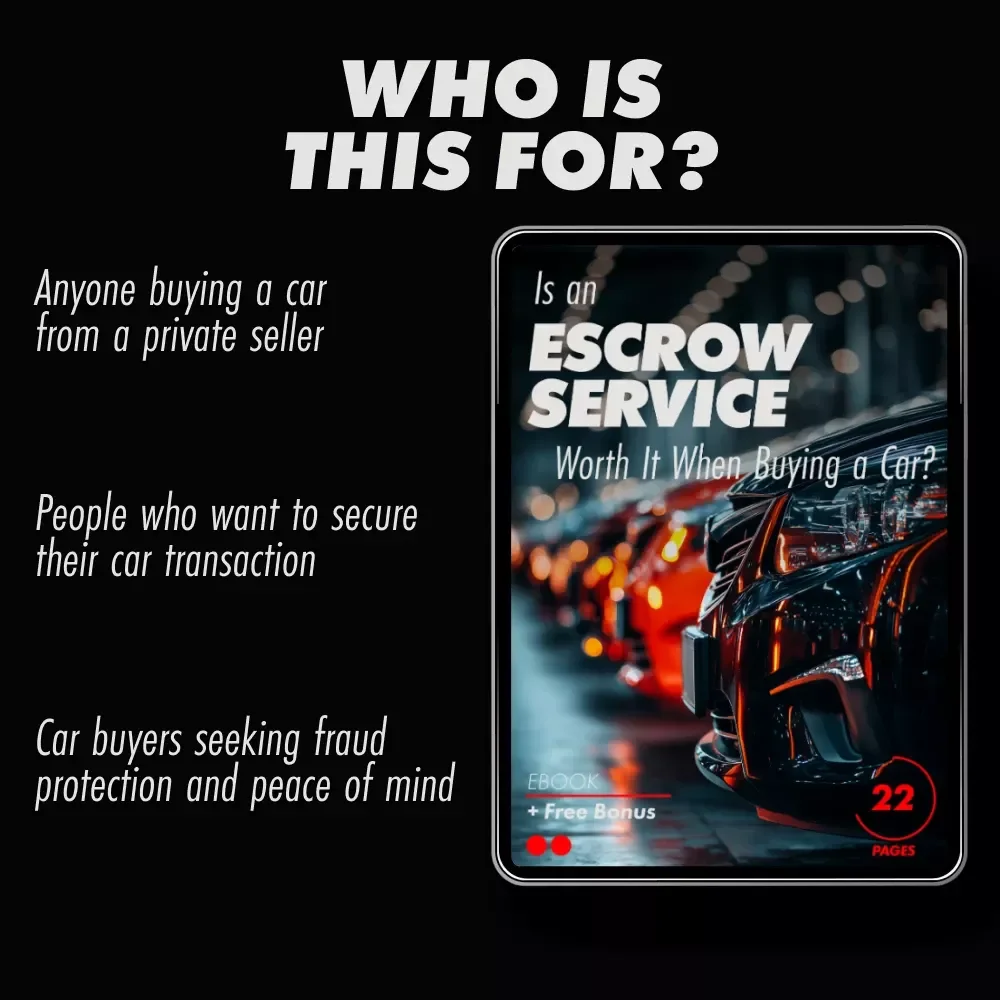 Is an Escrow Service Worth It When Buying a Car? - Ultimate Guide to Secure Transactions