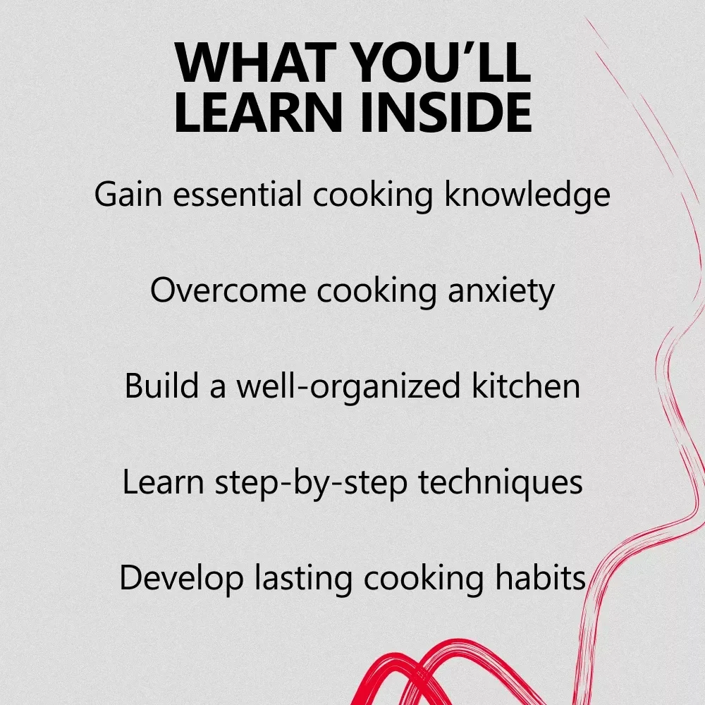 Kitchen Confidence: From Fearful to Fearless Cooking - A Step-by-Step Guide to Build Confidence in the Kitchen